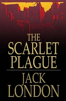 Paperback The Scarlet Plague Illustrated Book