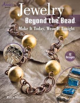 Paperback Jewelry Beyond the Bead: Make It Today, Wear It Tonight Book