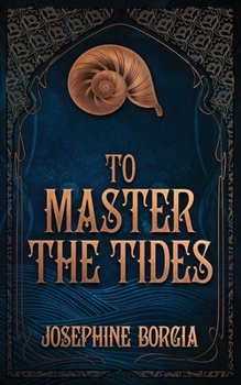 Paperback To Master the Tides: second edition Book