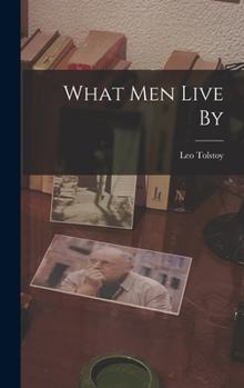 Hardcover What men Live By Book