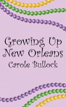 Paperback Growing Up New Orleans Book