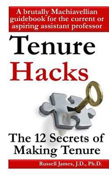 Paperback Tenure hacks: The 12 secrets of making tenure Book