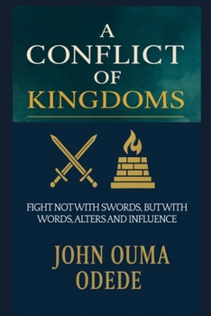 A Conflict of Kingdoms: Fight Not with Swords, But with Words, Alters and Influence