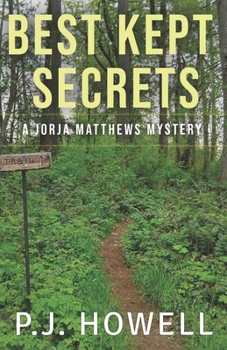 Best Kept Secrets: A Jorja Matthews Mystery - Book #2 of the Jorja Matthews