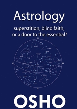 Digital Astrology: Superstition, Blind Faith or a Door to the Essential? Book