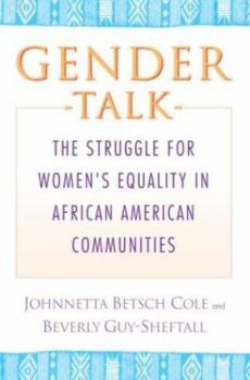 Hardcover Gender Talk: The Struggle for Women's Equality in African American Communities Book