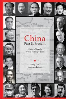 Paperback CHINA - Past and Present: History, Travels, UNESCO World Heritage Sites Book