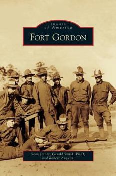 Fort Gordon - Book  of the Images of America: Georgia