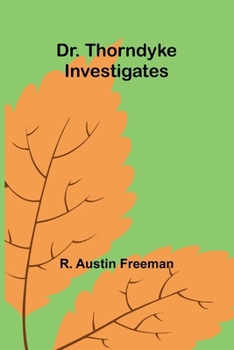 Paperback Dr. Thorndyke Investigates Book