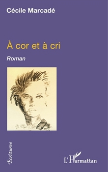 À cor et à cri: Roman (Écritures) (French Edition)
