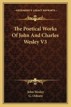 Paperback The Poetical Works Of John And Charles Wesley V3 Book