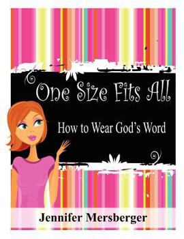 Paperback One Size Fits All: How to Wear God's Word Book
