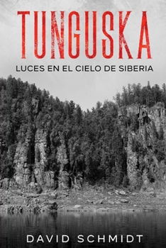 Paperback Tunguska: Luces en el cielo de Siberia [Spanish] Book