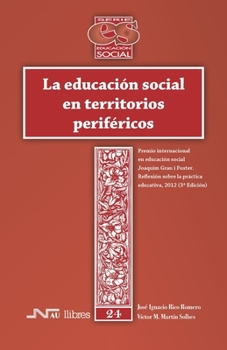 La educación social en territorios periféricos (Spanish Edition)
