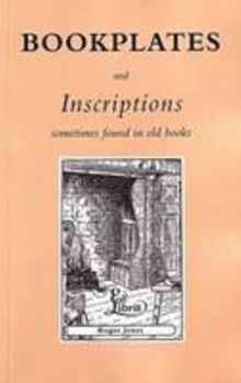 Paperback Bookplates and Inscriptions: Sometimes Found in Old Books Book