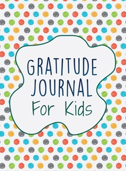 Hardcover Gratitude Journal For Kids: Interactive With 30 Animal Coloring Designs Book