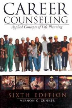 Hardcover Career Counseling: Applied Concepts of Life Planning Book