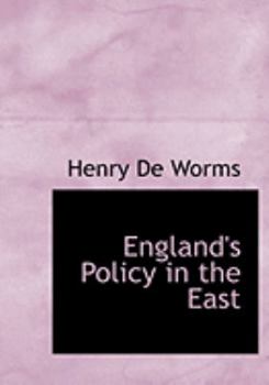 Paperback England's Policy in the East [Large Print] Book