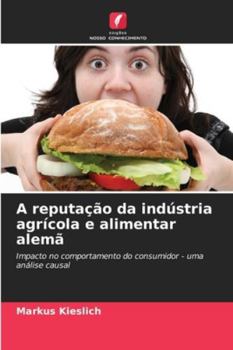 Paperback A reputação da indústria agrícola e alimentar alemã [Portuguese] Book
