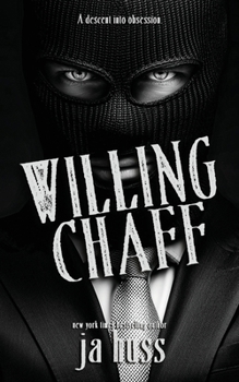 Willing Chaff : A Dark Predator/Prey Valentines Romance
