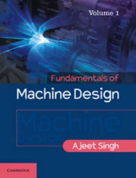 Paperback Fundamentals of Machine Design: Volume 1 Book