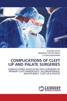 Complications of Cleft Lip and Palate Surgeries