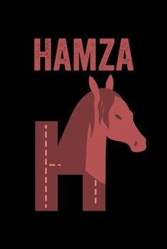 Hamza: Journal (Diary, Notebook) Personalized Custom Name Alphabet Horse Birthday Gift for Boys