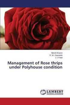 Paperback Management of Rose thrips under Polyhouse condition Book