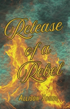 Release of a Rebel