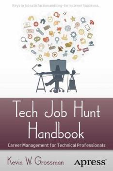 Paperback Tech Job Hunt Handbook: Career Management for Technical Professionals Book
