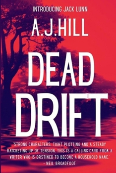 Paperback Dead Drift: A Jack Lunn and Gemma Bryce New Forest Murder Mystery Book