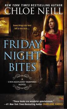 Friday Night Bites (Chicagoland Vampires, #2) - Book #2 of the Chicagoland Vampires