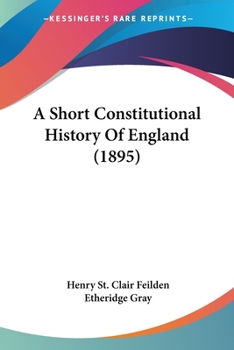 Paperback A Short Constitutional History Of England (1895) Book