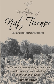 The Revelations of Nat Turner : The Empirical Proof of Prophethood