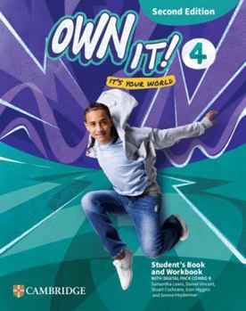 Own It! Level 4 Student's Book and Workbook with Digital Pack Combo B Second Edition