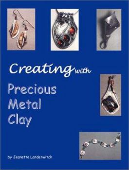 Paperback Creating with Precious Metal Clay Book