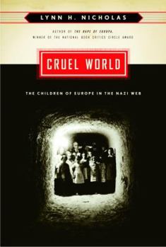 Hardcover Cruel World: The Children of Europe in the Nazi Web Book