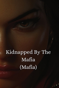 Paperback Kidnapped by the Mafia Book