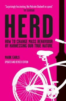 Paperback Herd: How to Change Mass Behaviour by Harnessing Our True Nature Book
