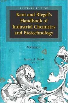 Hardcover Kent and Riegel's Handbook of Industrial Chemistry and Biotechnology Book