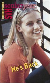 He's Back (SVH Senior Year, #41) - Book #41 of the Sweet Valley High Senior Year