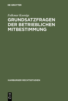 Hardcover Grundsatzfragen der betrieblichen Mitbestimmung [German] Book