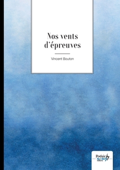 Paperback Nos vents d'épreuve [French] Book