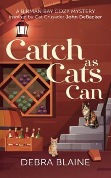 Paperback Catch as Cats Can (Birman Bay Cozy Mysteries) Book