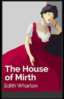 Paperback The House of Mirth Illustrated Book