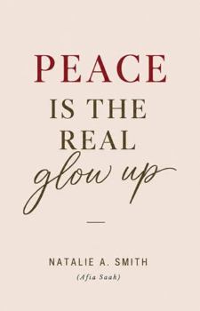 Paperback Peace Is The Real Glow Up Book