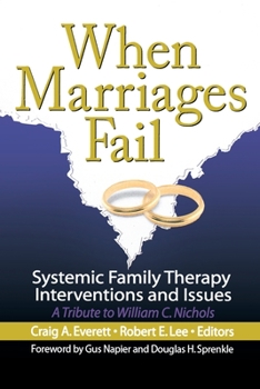 Paperback When Marriages Fail: Systemic Family Therapy Interventions and Issues Book
