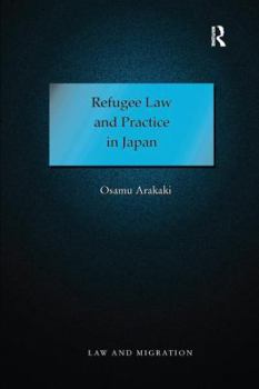 Paperback Refugee Law and Practice in Japan Book