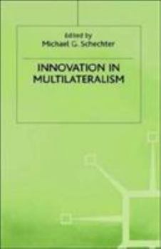 Hardcover Innovation in Multilateralism Book