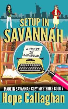 Setup in Savannah - Book #7 of the Made in Savannah